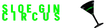 Sloe Gin Circus